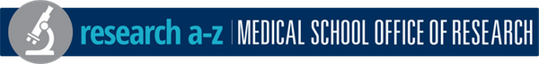 Medical School Office of Research A-Z Home Logo